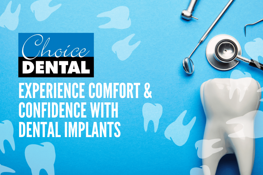Experience Comfort and Confidence with Dental Implants